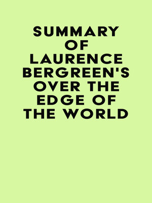 cover image of Summary of Laurence Bergreen's Over the Edge of the World